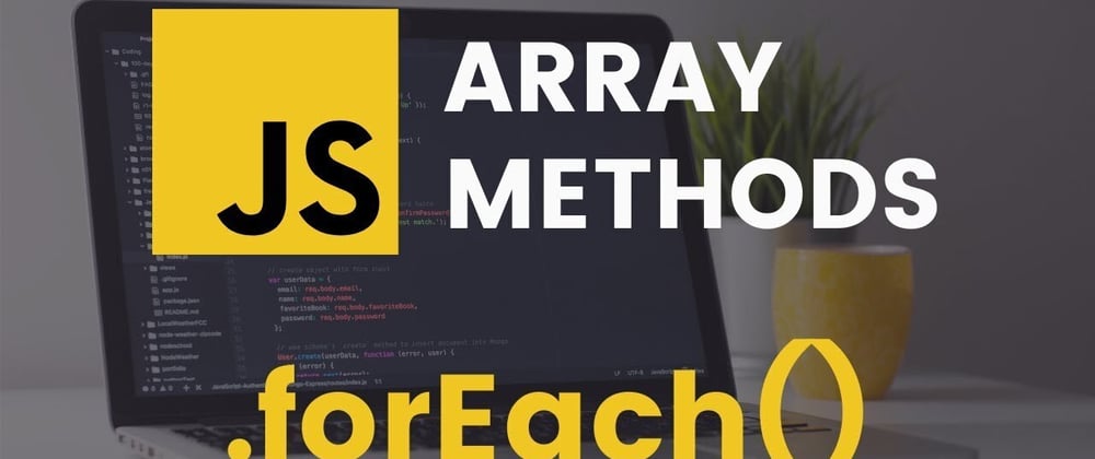 Cover image for JavaScript `forEach()`: The Game-Changer Every Developer Needs!