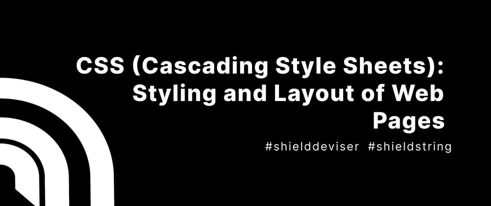 Cover image for CSS (Cascading Style Sheets): Styling and Layout of Web Pages