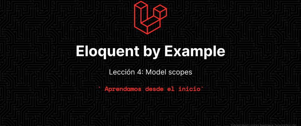 Cover image for Aprende eloquent con ejemplos!!! Lección 4  - Model Scopes