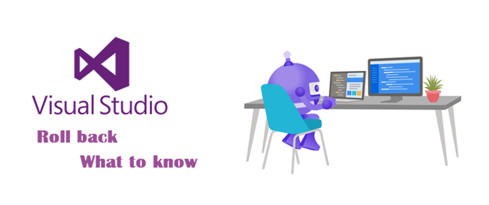 Cover image for Visual Studio 2022 Rollback