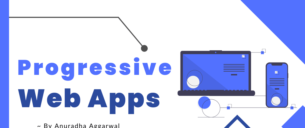 Cover image for Progressive Web Apps