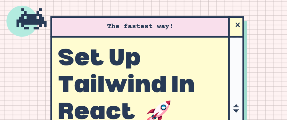 Cover image for Set Up Tailwind In React - The fastest way! 🚀