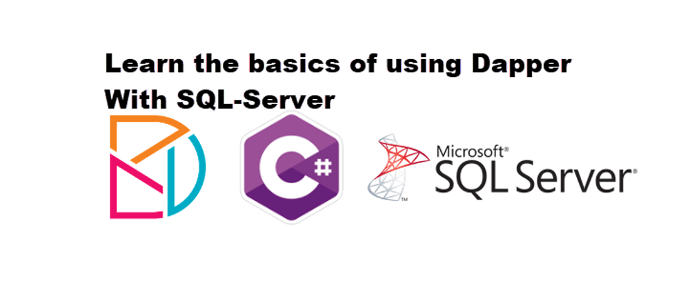 Cover image for Using Dapper - C# Part 1