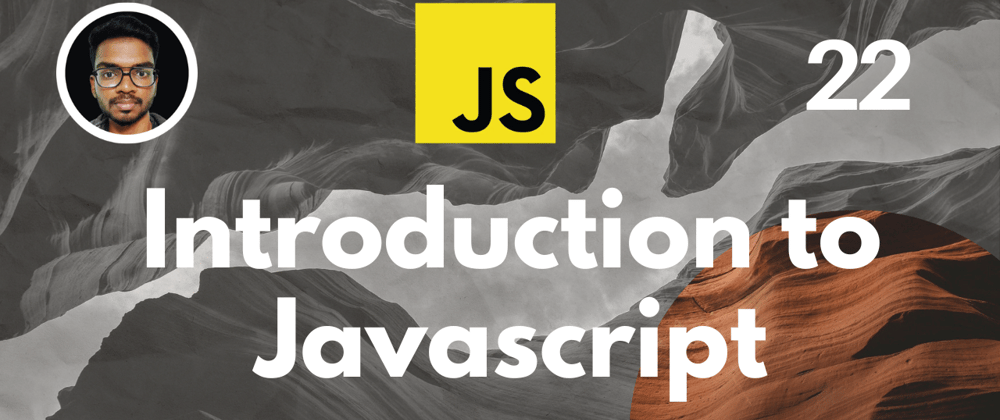 Cover image for Introduction to Javascript :)