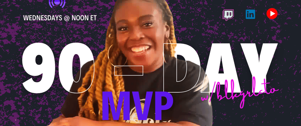 Cover image for Unveiling My True DevRel Journey: Introducing The 90-Day MVP Series