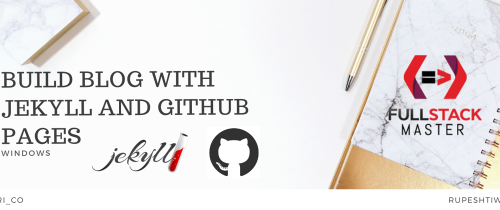 Building Blog with Jekyll and GitHub Pages on Windows