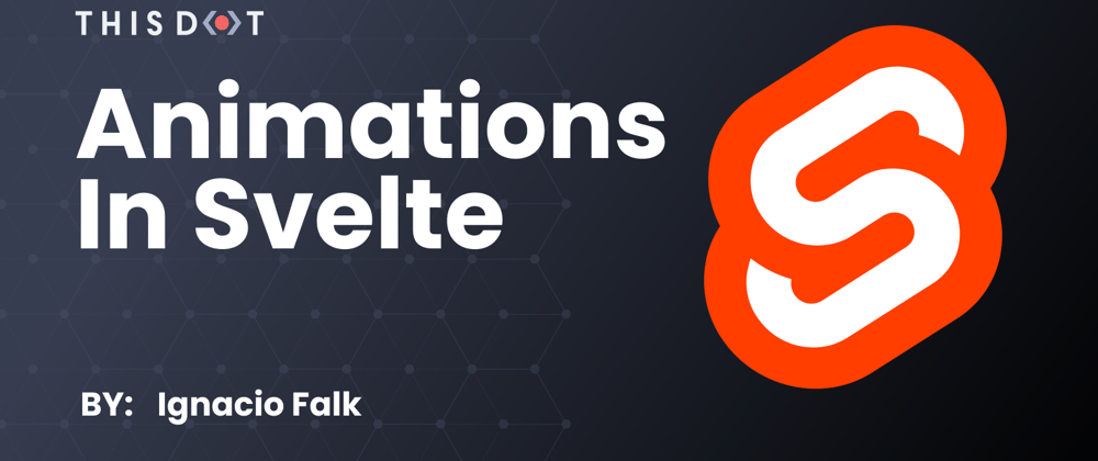 Cover image for Animations in Svelte