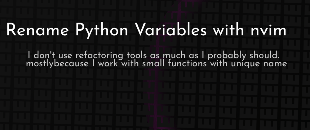 Cover image for Rename Python Variables with nvim