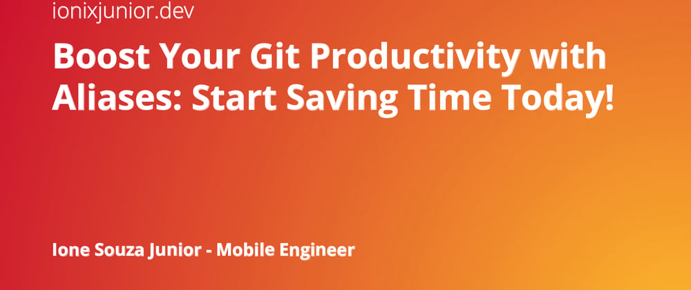 Cover image for Boost Your Git Productivity with Aliases: Start Saving Time Today!