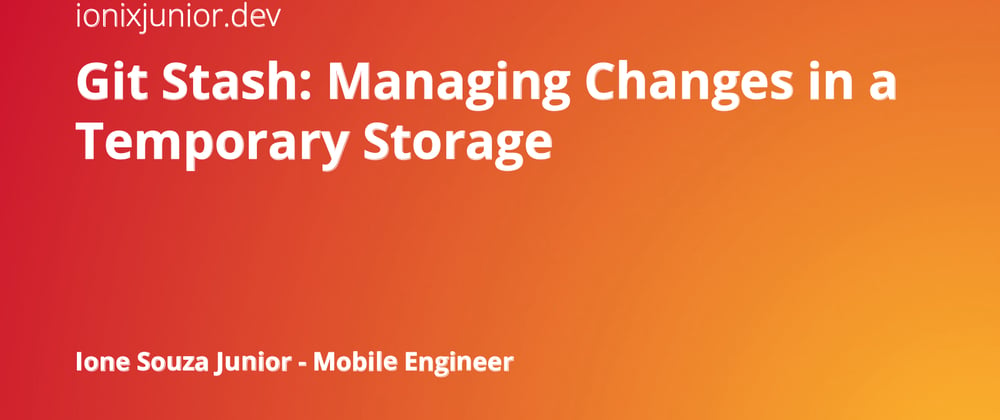 Cover image for Git Stash: Managing Changes in a Temporary Storage