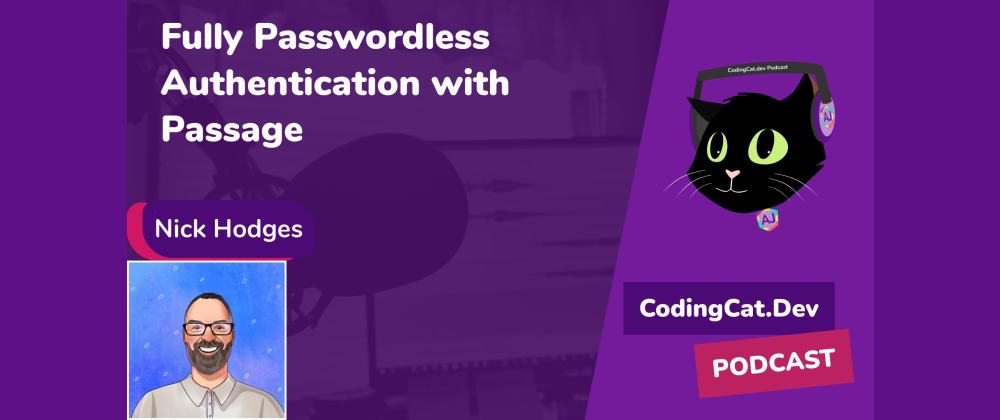 Cover image for Fully Passwordless Authentication with Passage