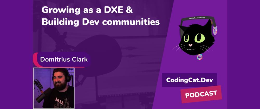 Cover image for Growing as a DXE & Building Dev Communities