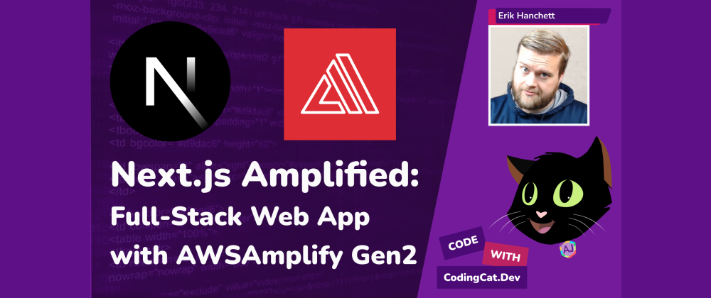 Cover image for Next.js Amplified: Full-Stack Web Apps on AWS Amplify Gen2