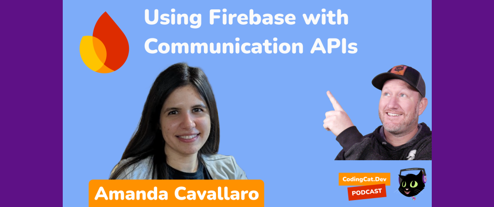 Cover image for Using Firebase with Communication APIs