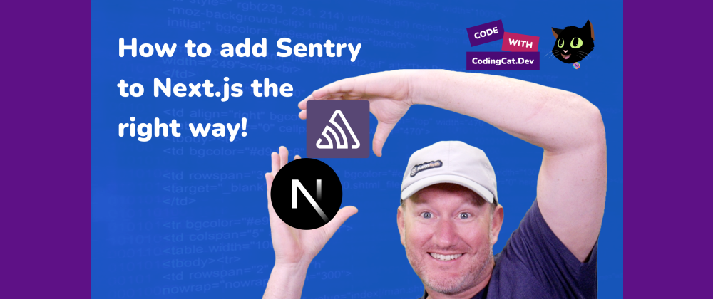 Cover image for How to add Sentry to Next.js the right way!