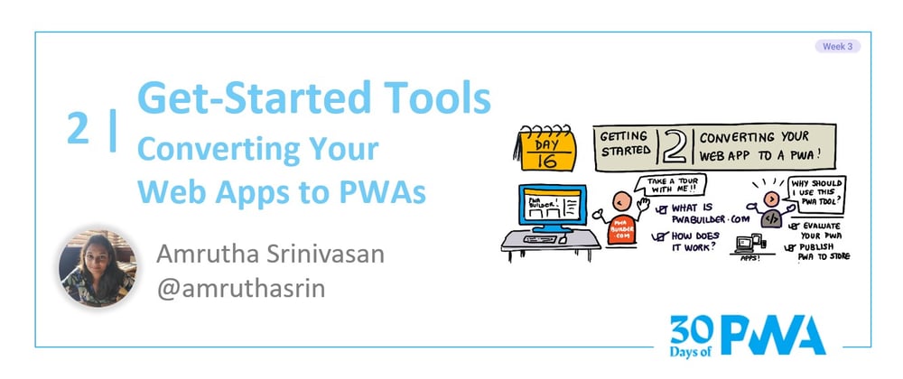 Cover image for #16 - Tools: Getting Started / Converting your web app to a PWA