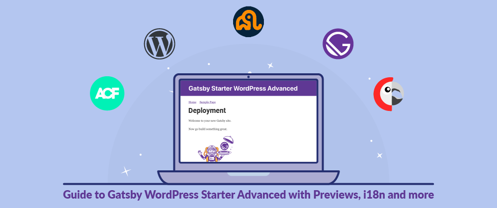 Cover image for Deployment - Guide to Gatsby WordPress Starter Advanced with Previews, i18n and more