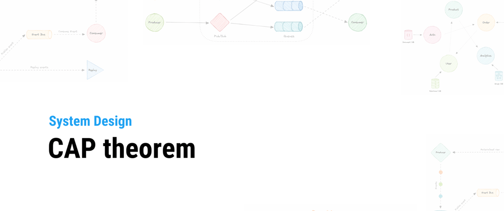 Cover image for System Design: CAP theorem