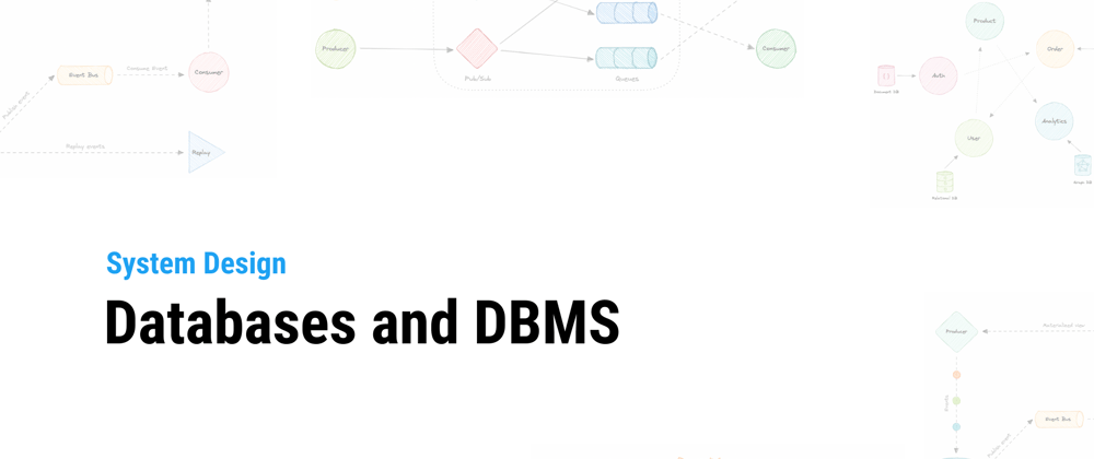 Cover image for System Design: Databases and DBMS