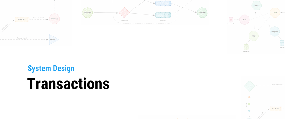 Cover image for System Design: Transactions