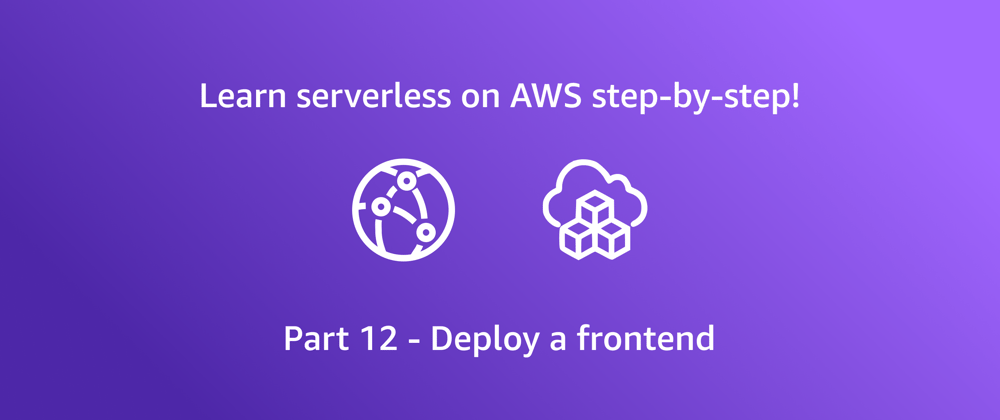 Cover image for Getting started with AWS serverless: Deploy a frontend!