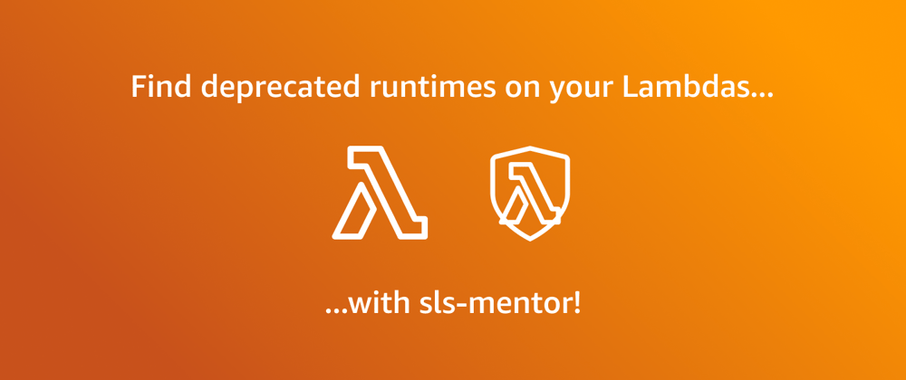 Cover image for Easily Find Deprecated Runtimes on Your Lambda Functions