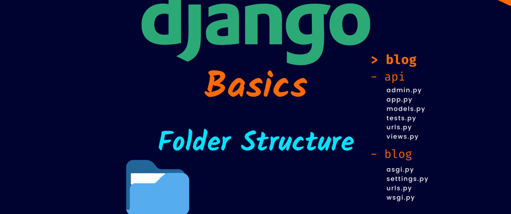 Cover image for Django Basics: Folder Structure