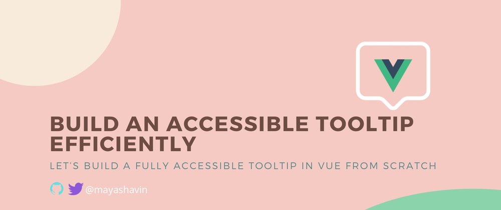 Cover image for Build an accessible tooltip component efficiently with CSS and Vue