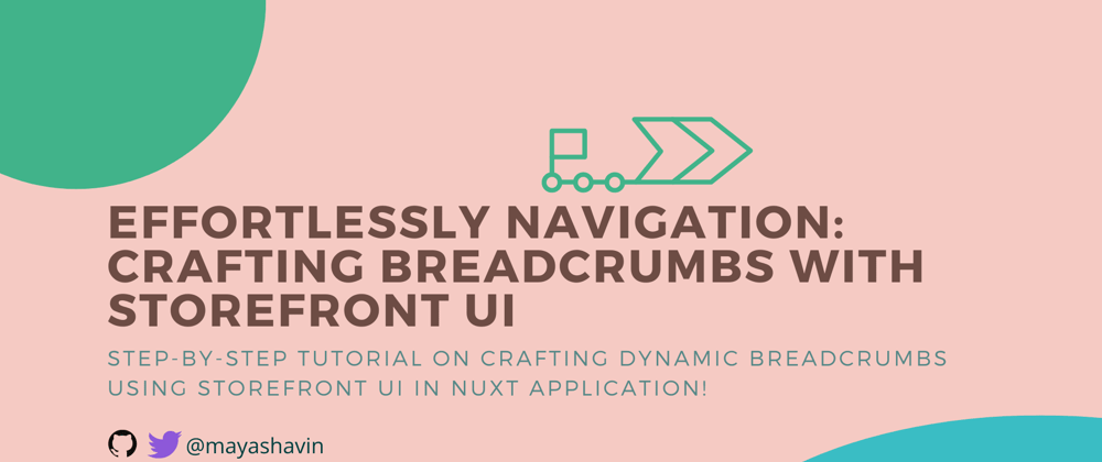 Cover image for Effortlessly Nuxt navigation: Crafting Dynamic breadcrumbs with Storefront UI