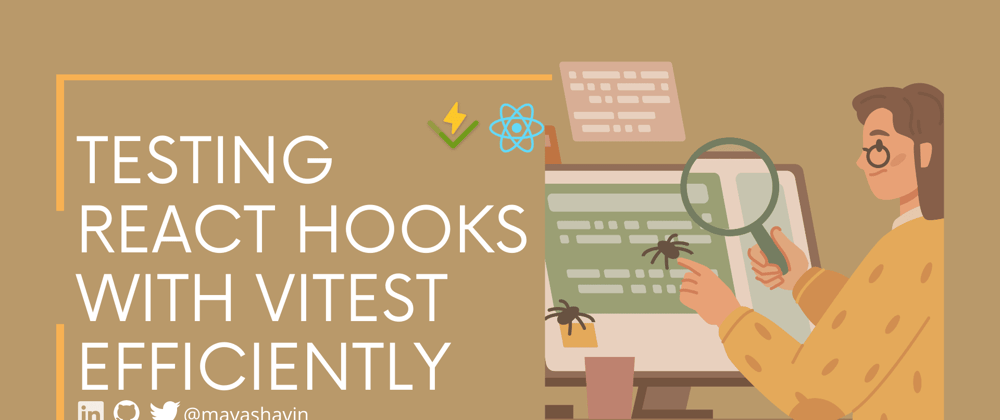 Cover image for Test your React hooks with Vitest efficiently