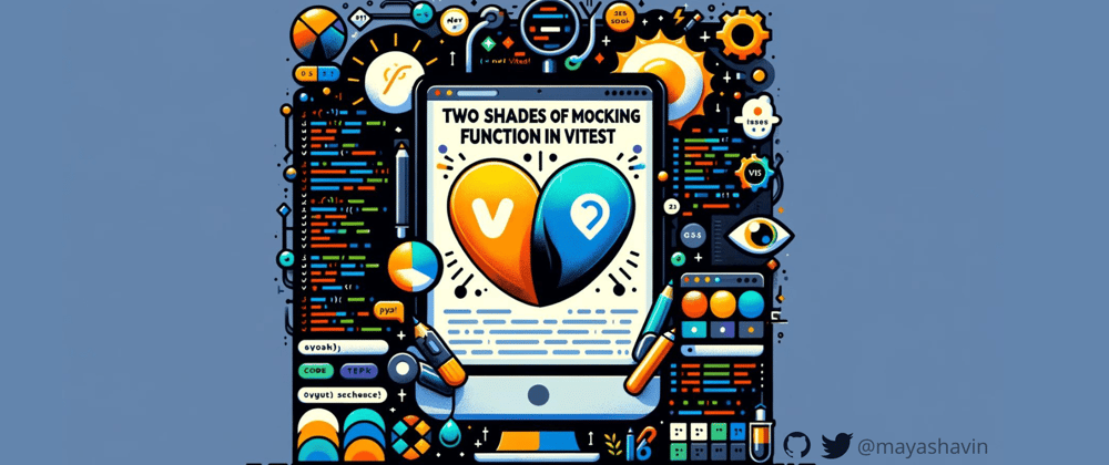 Cover image for Two shades of mocking a function in Vitest