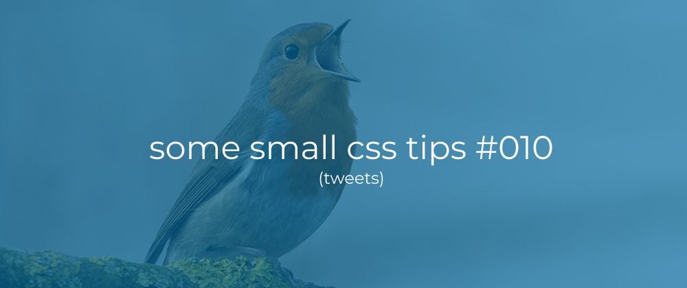 Cover image for Some small Css tips #010