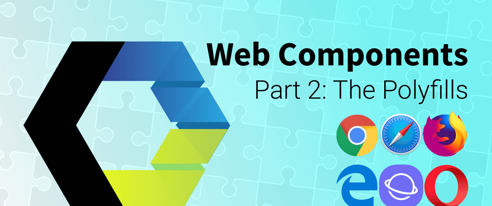 Cover image for Lets Build Web Components! Part 2: The Polyfills