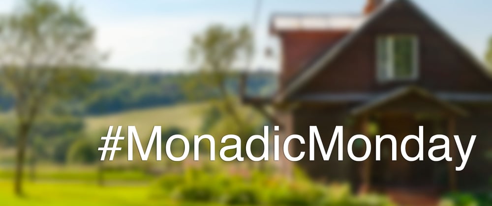 Cover image for #MonadicMonday compilation: June