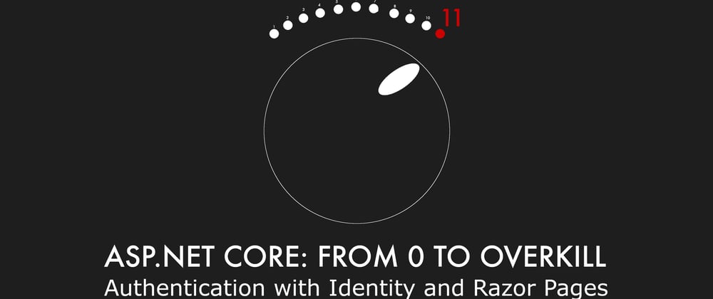 Cover image for Episode 016 - Authentication with Identity and Razor Pages - ASP.NET Core: From 0 to overkill