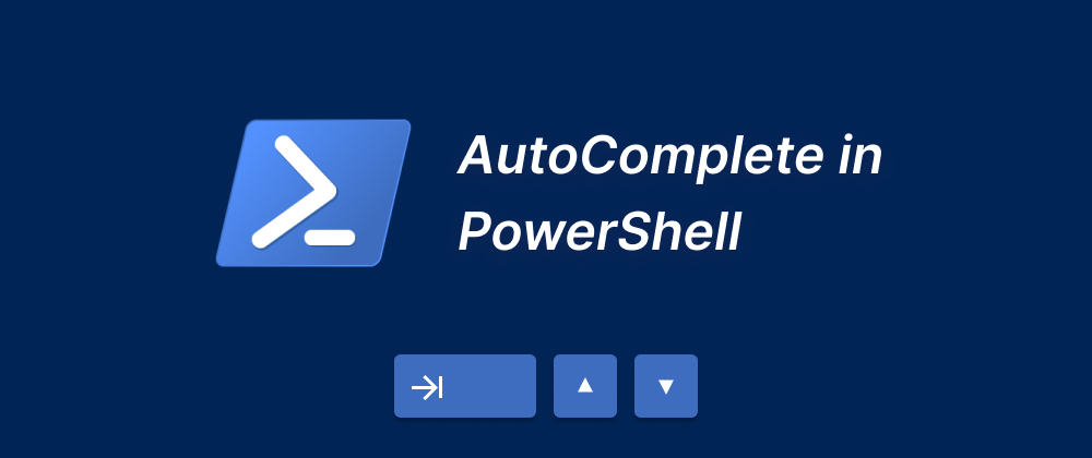 Cover image for Add a Bash-like autocomplete to your PowerShell