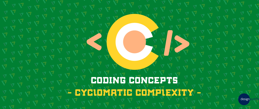 Cover image for Coding Concepts! Cyclomatic Complexity