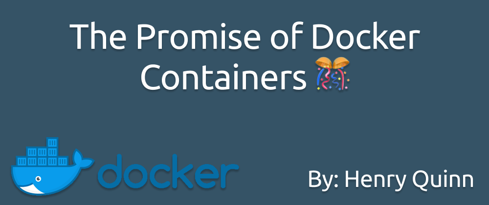 Cover image for The Promise of Docker Containers