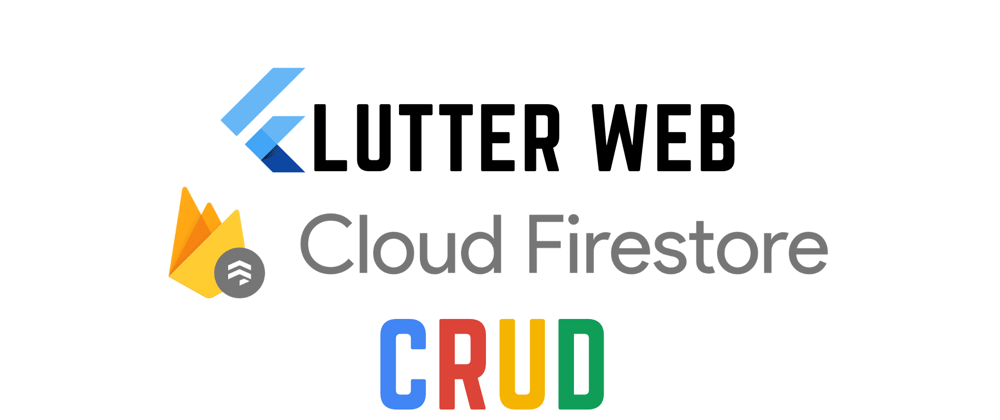 Cover image for Flutter Web: Firestore CRUD