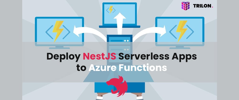 Cover image for Learn how to Deploy NestJS serverless apps to Azure Functions