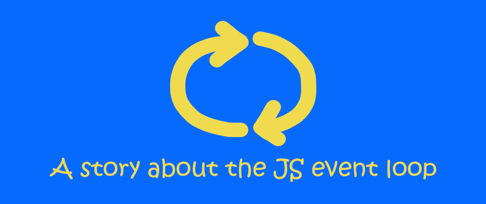 Cover image for JS illustrated: The event loop 🔁