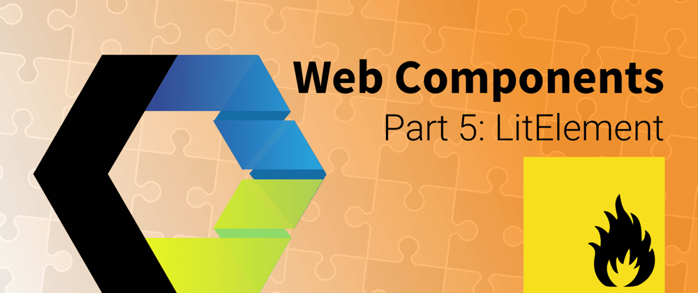 Cover image for Let's Build Web Components! Part 5: LitElement