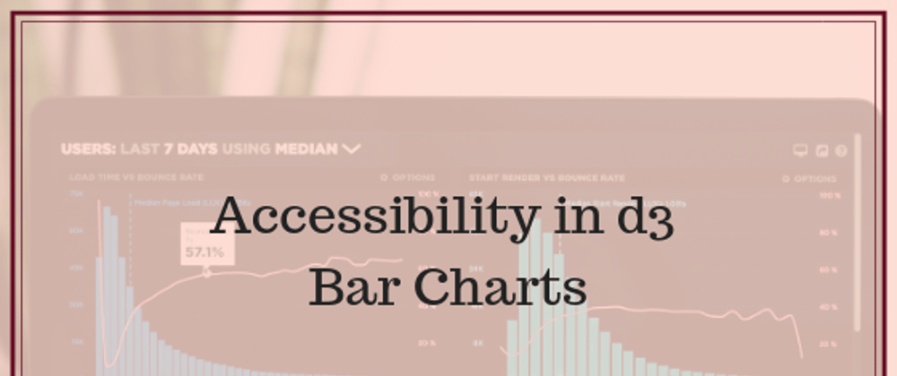 Cover image for Accessibility in d3 Bar Charts