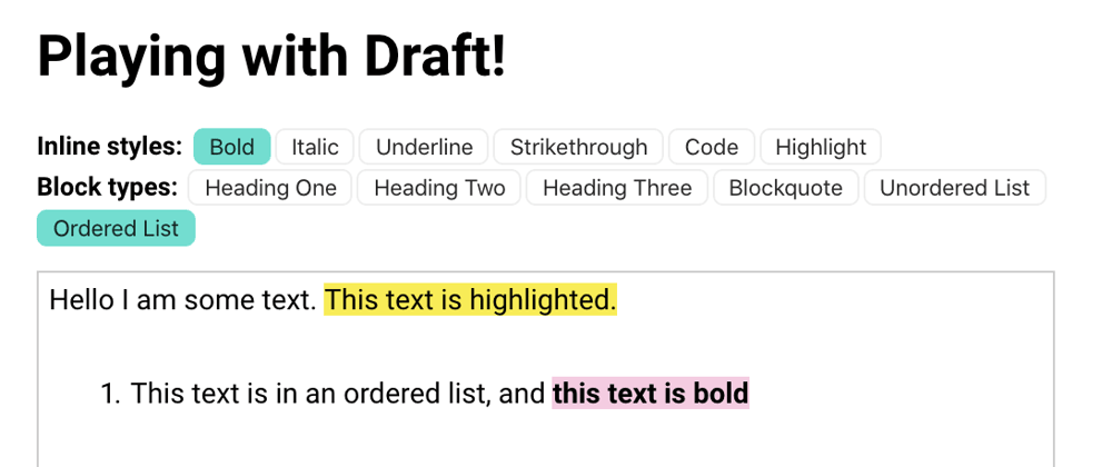 Cover image for Draft.js introduction: Custom styles (highlighted text!) and have formatting buttons show whether they are “on” or “off”