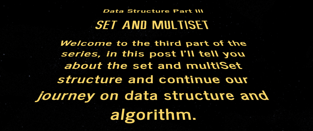 Cover image for Set and MultiSet -  Data Structure & Algorithm Part III