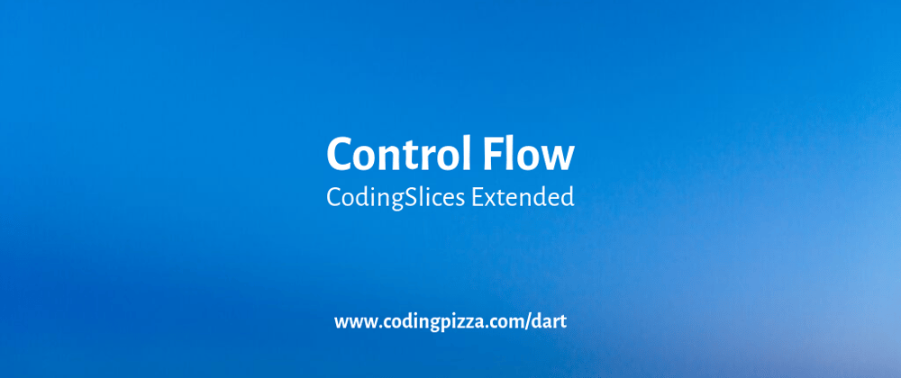 Cover image for Control flow in Dart