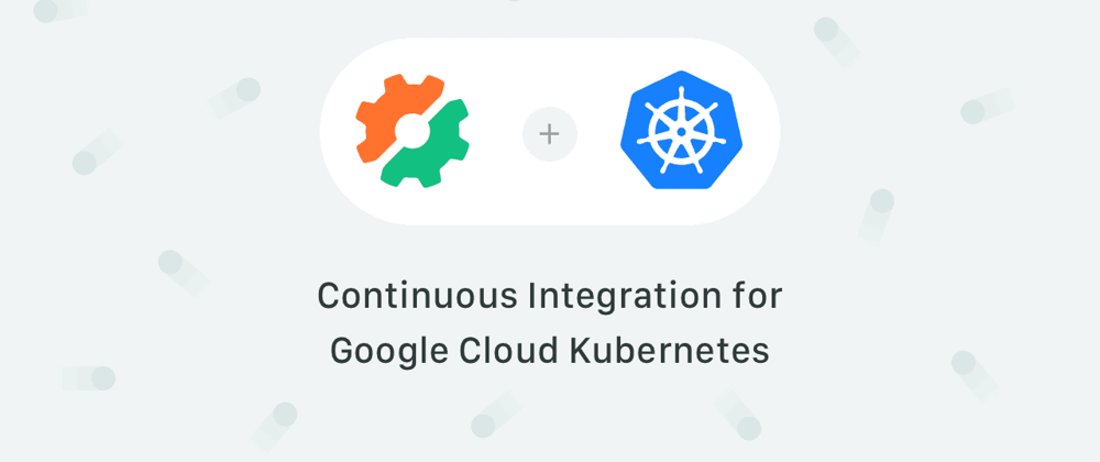 Cover image for Google Cloud Kubernetes in 10 Minutes