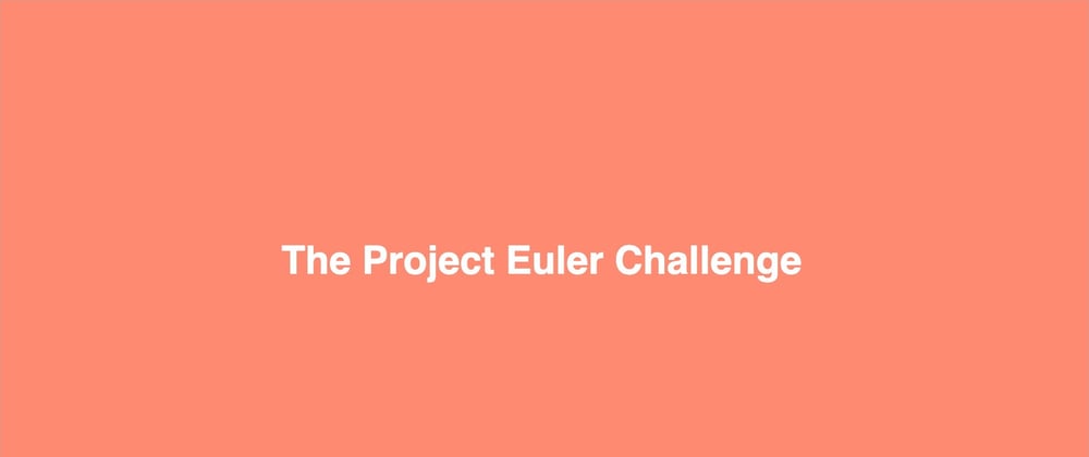 Cover image for Project Euler - Problem 3 - Largest prime factor