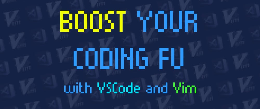 Cover image for Becoming a More Productive Developer With VSCode and Vim