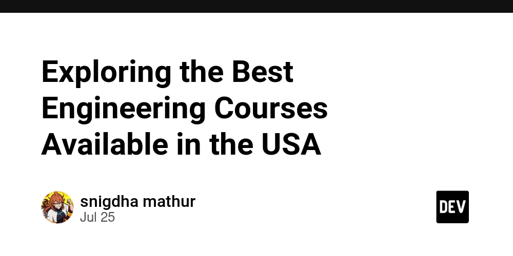 Exploring the Best Engineering Courses Available in the USA